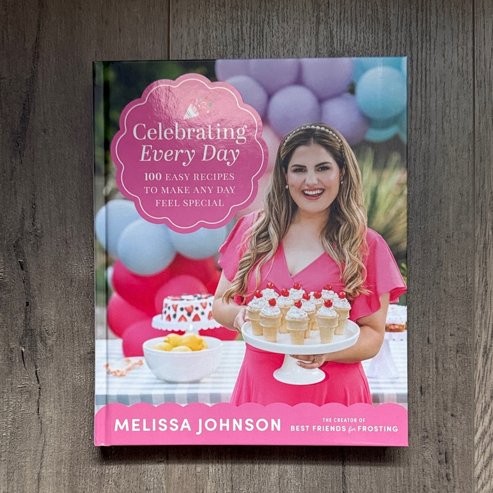 Celebrating Every Day Cookbook | Melissa Johnson